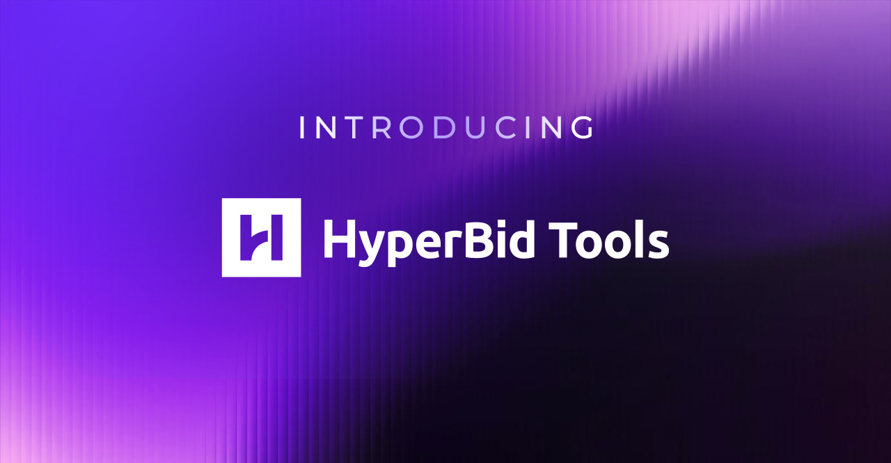 重新定义广告变现新可能，HyperBid Tools 正式亮相！
